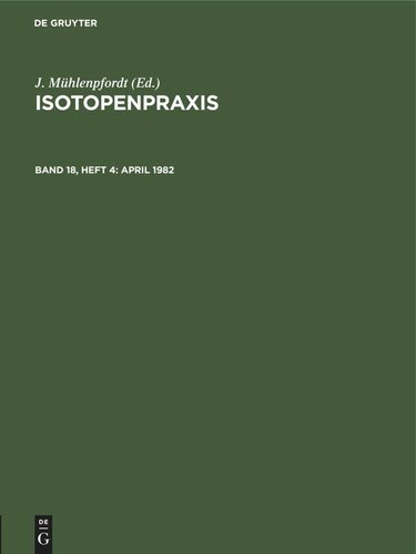 Isotopenpraxis: Band 18, Heft 4 April 1982