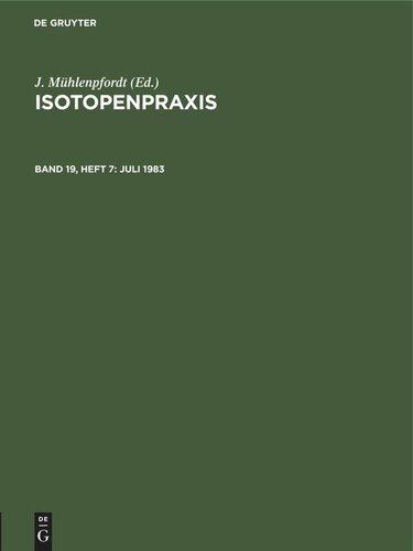 Isotopenpraxis: Band 19, Heft 7 Juli 1983