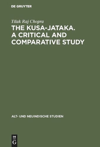 The Kusa-Jataka. A critical and comparative study