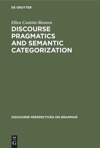 Discourse Pragmatics and Semantic Categorization: The Case of Negation and Tense-Aspect with Special Reference to Swahili