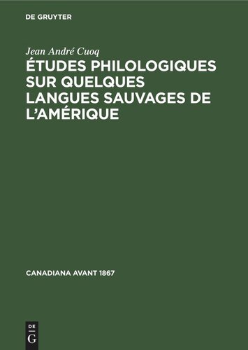 Études philologiques sur quelques langues sauvages de l’Amérique