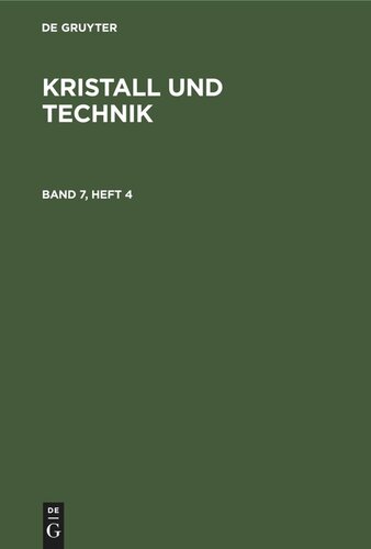 Kristall und Technik: Band 7, Heft 4