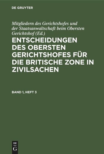 Entscheidungen des Obersten Gerichtshofes für die Britische Zone in Zivilsachen: Band 1, Heft 3