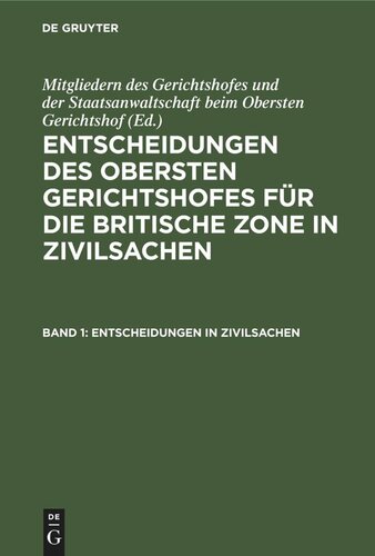 Entscheidungen des Obersten Gerichtshofes für die Britische Zone in Zivilsachen: Band 1 Entscheidungen in Zivilsachen