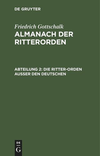 Almanach der Ritterorden: Abteilung 2 Die Ritter-Orden ausser den deutschen