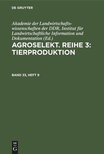 Agroselekt. Reihe 3: Tierproduktion: Band 33, Heft 9