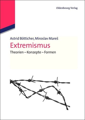 Extremismus: Theorien - Konzepte - Formen