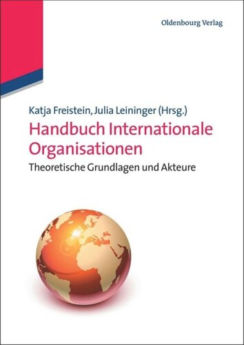 Handbuch Internationale Organisationen: Theoretische Grundlagen und Akteure