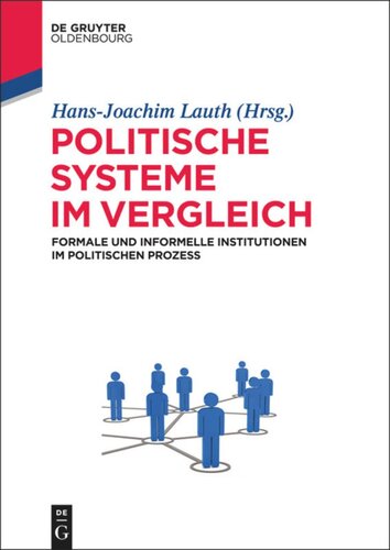 Politische Systeme im Vergleich: Formale und informelle Institutionen im politischen Prozess