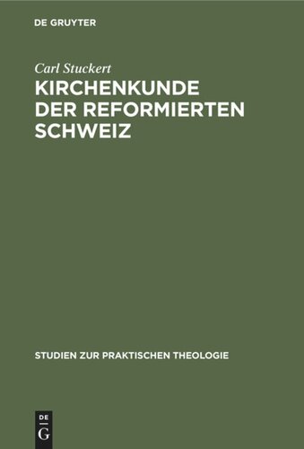 Kirchenkunde der reformierten Schweiz