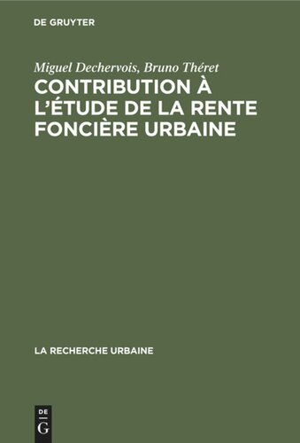 Contribution à l'étude de la rente foncière urbaine