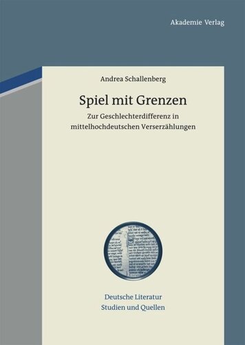 Spiel mit Grenzen: Zur Geschlechterdifferenz in mittelhochdeutschen Verserzählungen