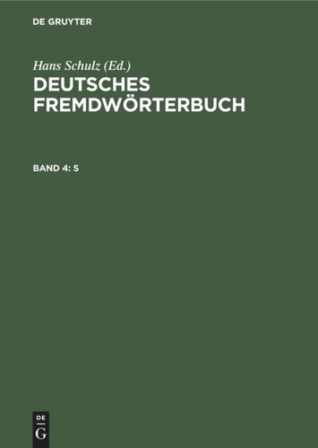 Deutsches Fremdwörterbuch: Band 4 S
