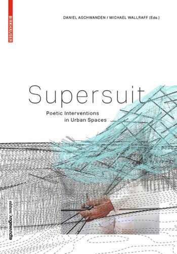 SUPERSUIT: Poetic Interventions in Urban Spaces