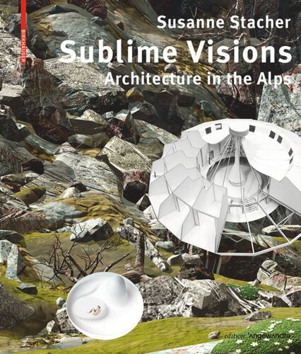 Sublime Visions: Architecture in the Alps