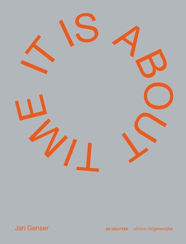 Jari Genser – It Is about Time: 10 Jahre – 16 Werke / 10 Years – 16 Works