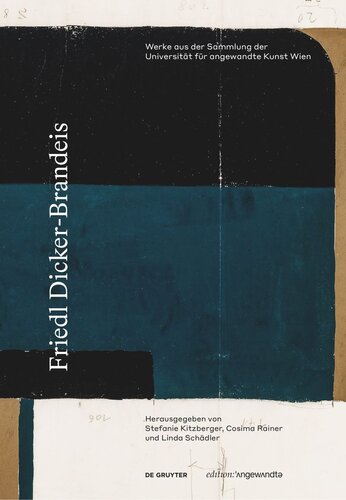 Friedl Dicker-Brandeis: Werke aus der Sammlung der Universität für angewandte Kunst Wien