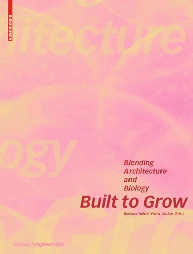 Built to Grow – Blending architecture and biology