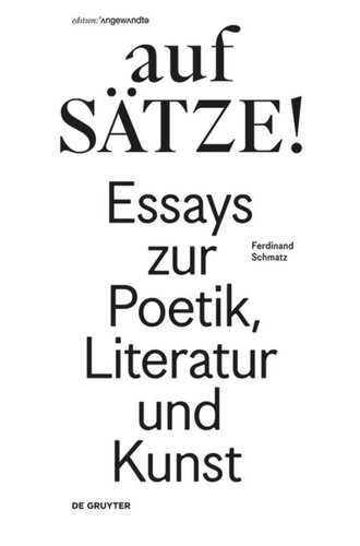 aufSÄTZE!: Essays zur Poetik, Literatur und Kunst