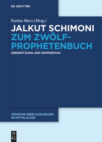 Jalkut Schimoni. Jalkut Schimoni zum Zwölfprophetenbuch: Übersetzung und Kommentar
