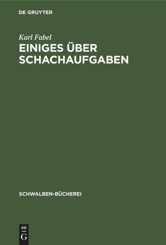Einiges über Schachaufgaben: Eine Einführung in der Problemschach