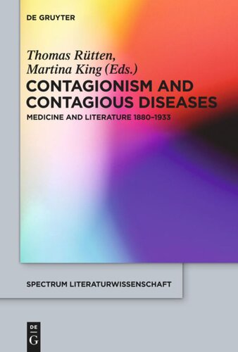 Contagionism and Contagious Diseases: Medicine and Literature 1880-1933
