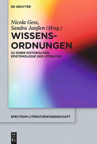 Wissens-Ordnungen: Zu einer historischen Epistemologie der Literatur