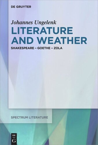 Literature and Weather: Shakespeare - Goethe - Zola