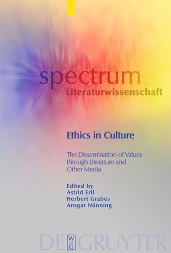 Ethics in Culture: The Dissemination of Values through Literature and Other Media