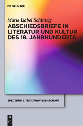 Abschiedsbriefe in Literatur und Kultur des 18. Jahrhunderts