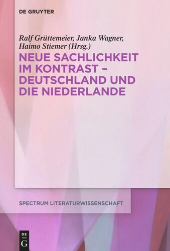 Neue Sachlichkeit im Kontrast – Deutschland und die Niederlande