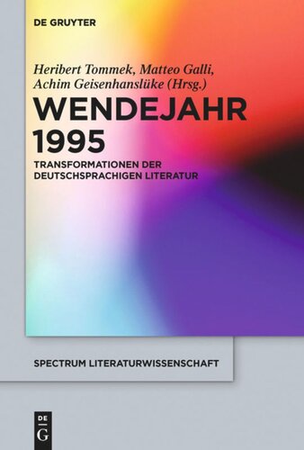 Wendejahr 1995: Transformationen der deutschsprachigen Literatur