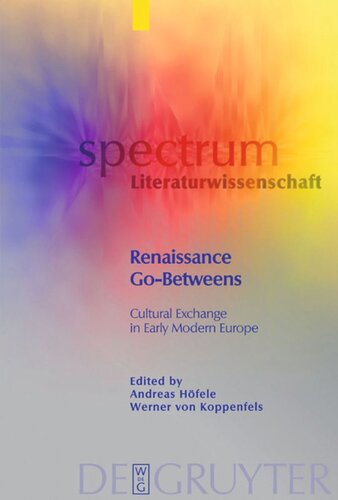 Renaissance Go-Betweens: Cultural Exchange in Early Modern Europe