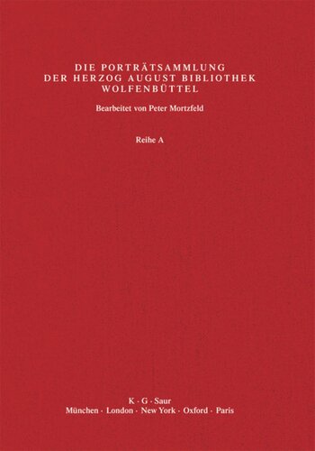 Katalog der Graphischen Porträts in der Herzog August Bibliothek Wolfenbüttel: 1500-1850. Reihe A: Band 14 Leg - Luth