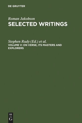 Selected Writings: Volume V On Verse, Its Masters and Explorers