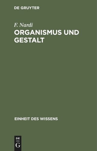 Organismus und Gestalt: Von den formenden Kräften des Lebendigen