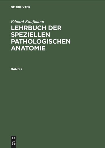 Lehrbuch der speziellen pathologischen Anatomie: Band 2
