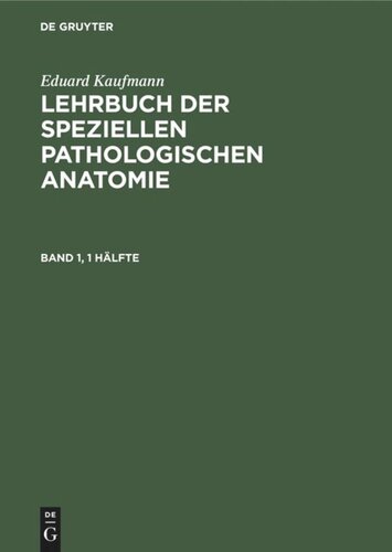 Lehrbuch der speziellen pathologischen Anatomie: Band 1
