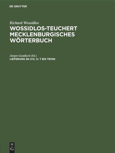 Wossidlos-Teuchert Mecklenburgisches Wörterbuch: Lieferung 58 (VII, 1) T bis teihn