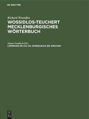 Wossidlos-Teuchert Mecklenburgisches Wörterbuch: Lieferung 69 (VII, 12) Winkelbuck bis wricken