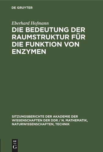 Die Bedeutung der Raumstruktur für die Funktion von Enzymen