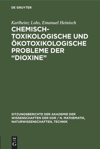 Chemisch-toxikologische und ökotoxikologische Probleme der „Dioxine“