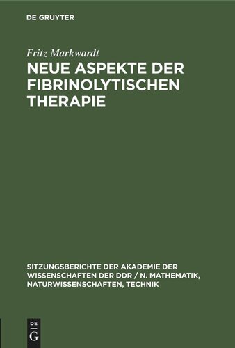 Neue Aspekte der fibrinolytischen Therapie