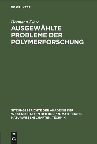 Ausgewählte Probleme der Polymerforschung: Herman Klare zum 75. Geburstag