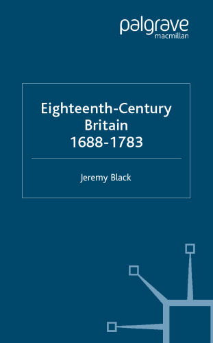 Eighteenth-Century Britain, 1688-1783