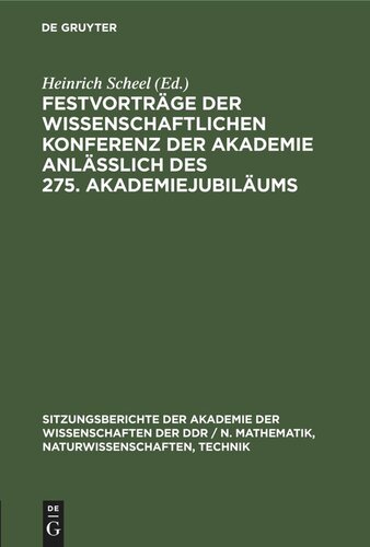 Festvorträge der wissenschaftlichen Konferenz der Akademie anläßlich des 275. Akademiejubiläums