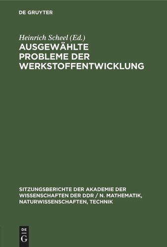 Ausgewählte Probleme der Werkstoffentwicklung