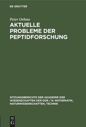 Aktuelle Probleme der Peptidforschung