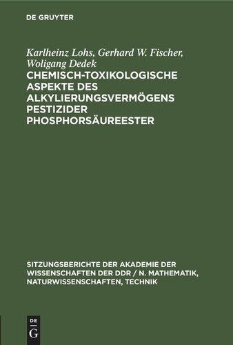 Chemisch-toxikologische Aspekte des Alkylierungsvermögens pestizider Phosphorsäureester