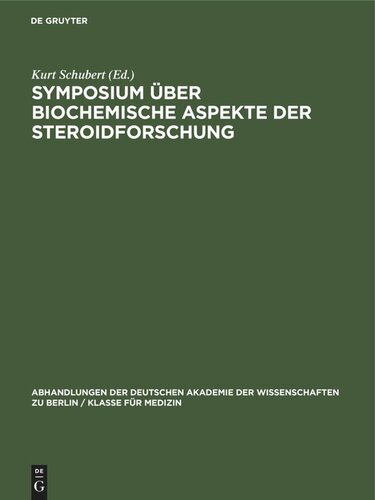 Symposium über biochemische Aspekte der Steroidforschung: Jena, 18. bis 21. September 1967
